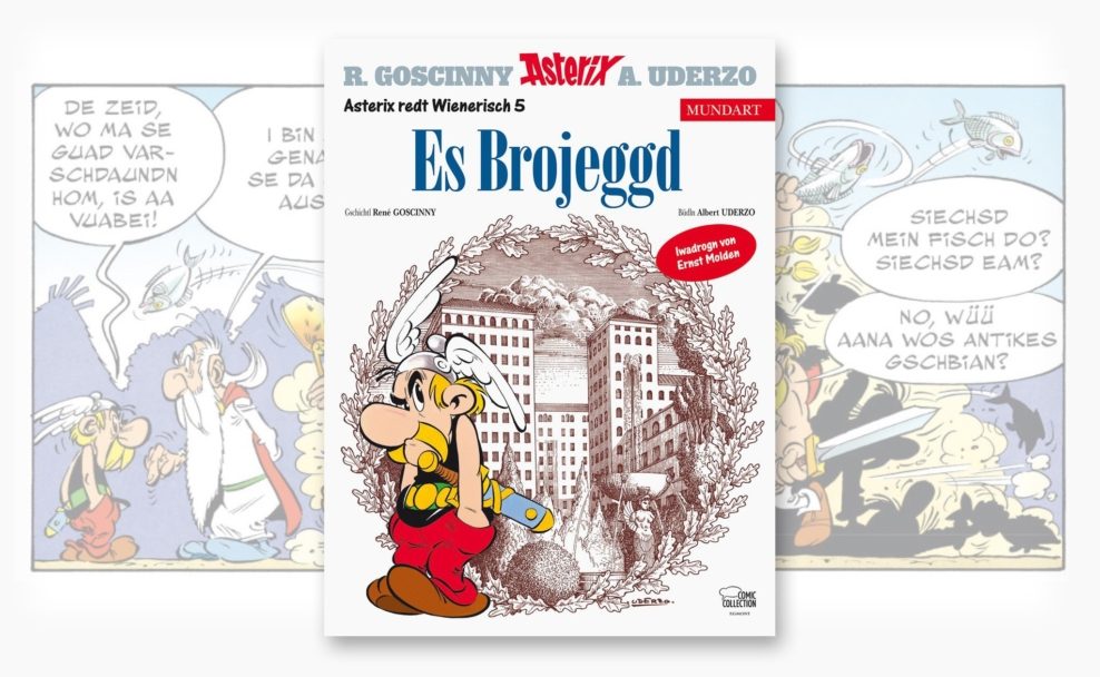 Asterix auf Wienerisch von Ernst Molden "Es Brojeggd"