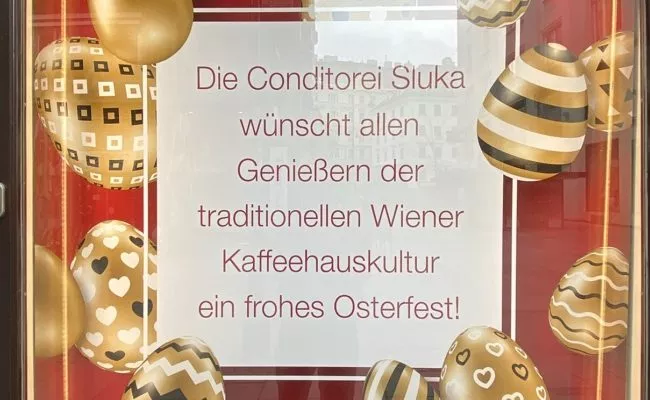 Die Konditorei Sluka wünscht ein frohes Osterfest