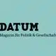 Das Monatsmagazin "Datum" schafft Posten des Chefredakteurs ab