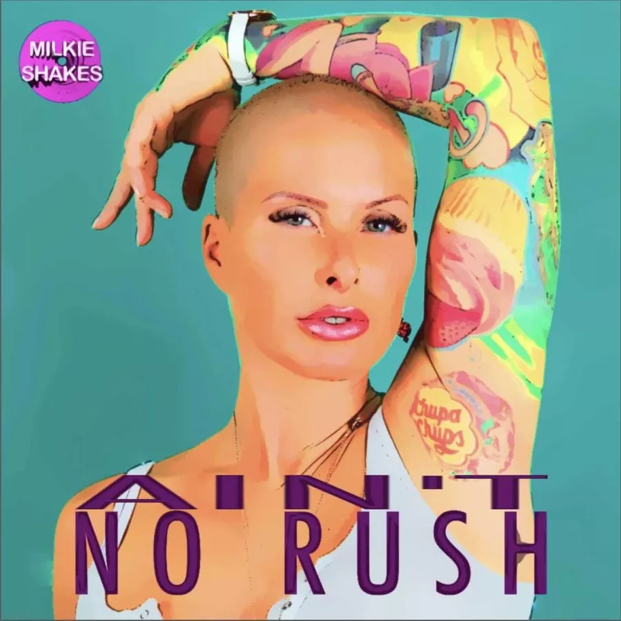 MilkieShakes aka Bianca Schön hat ihre dritte Single unter dem Titel "Ain't no Rush" veröffentlicht