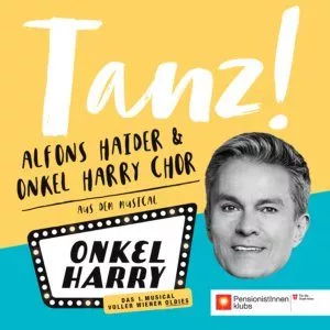 Cover des Songs Tanz! aus dem Musical "Onkel Harry" mit Alfons Haider