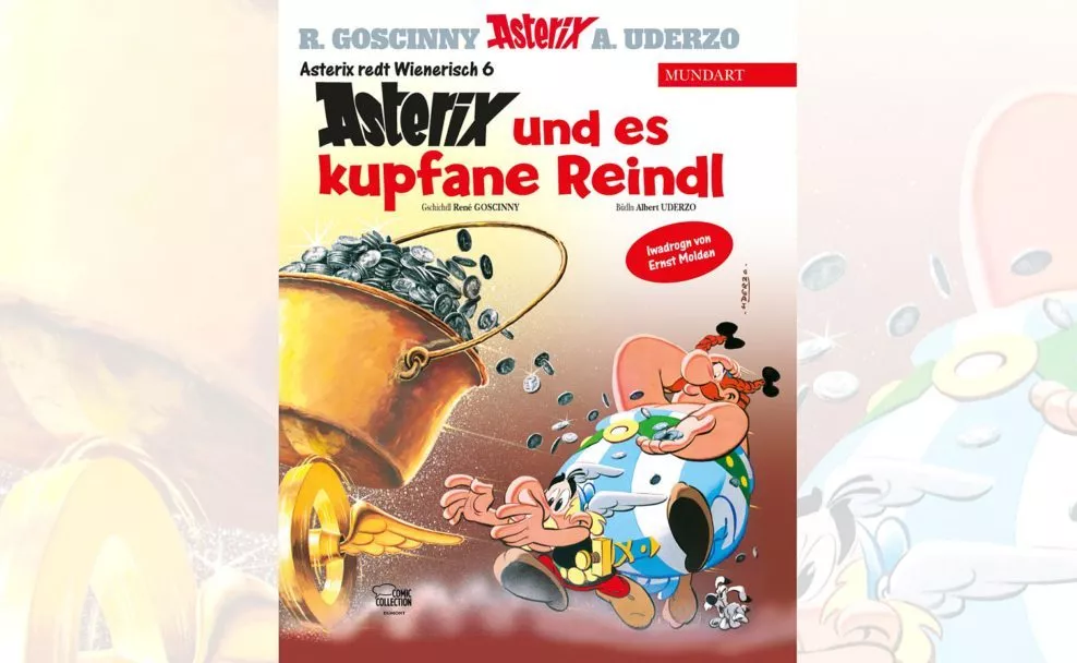"Asterix und es kupfane Reindl" auf Wienerisch
