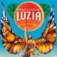 Vom 12. April bis 29. Mai 2023 gastiert Cirque du Soleil Luzia in Wien auf dem Gelände in Neu Marx an der Staribacherstraße 1.