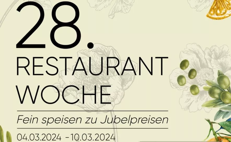 Vom 4. März bis 10.März 2024 findet die 28.Restaurantwoche in Österreich, Wien statt.