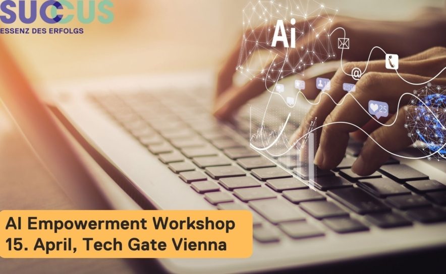 Succus AI Empowerment Workshop am 15. April 2024 am Veranstaltungsort Tech Gate Vienna