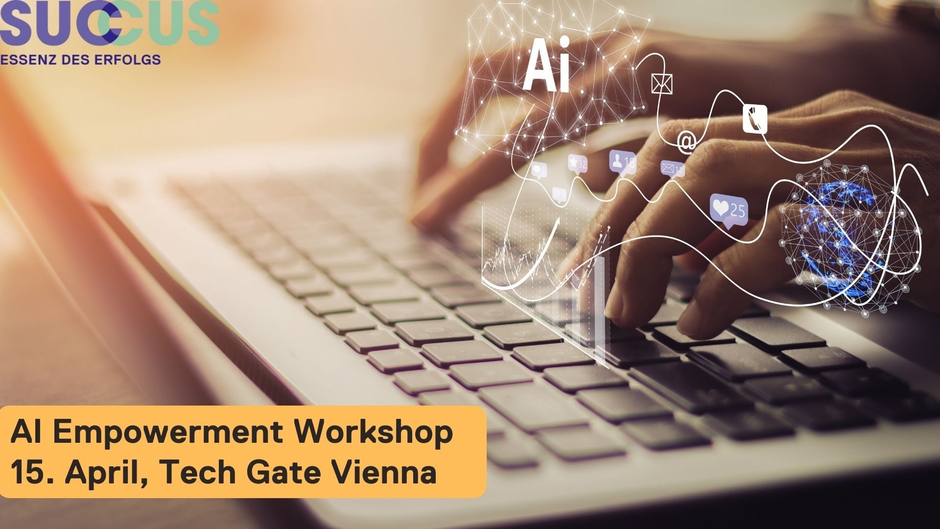 Succus AI Empowerment Workshop am 15. April 2024 am Veranstaltungsort Tech Gate Vienna