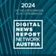 Der Digital News Report 2024 für Österreich liefert auf 100 Seiten ein Bild der Medienlandschaft.