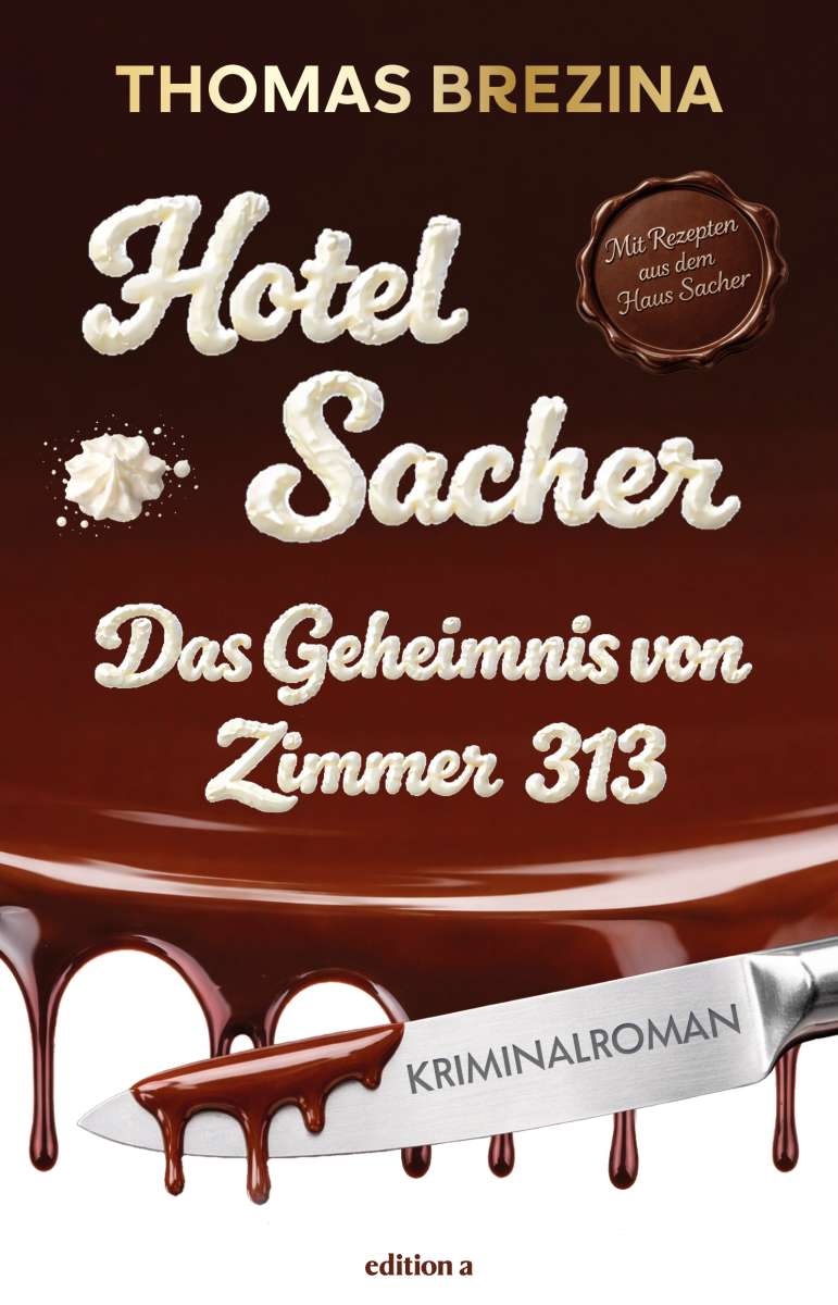Buchcover Hotel Sacher Das Geheimnis von Zimmer 313 von Thomas Brezina erschienen im Verlag edition a