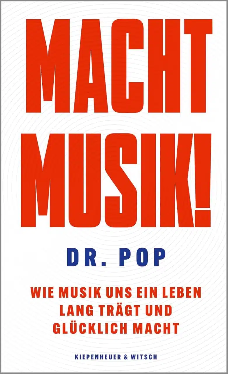 Buchcover von „Macht Musik“ von Dr. Pop über die Wirkung von Musik auf Menschen